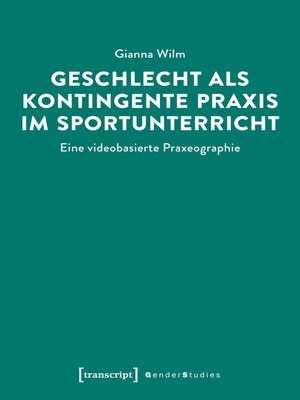 cover image of Geschlecht als kontingente Praxis im Sportunterricht
